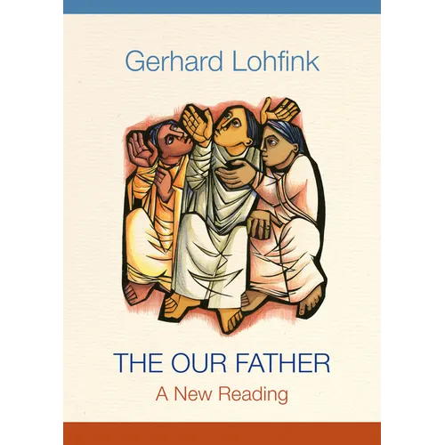 The Our Father: A New Reading - Paperback