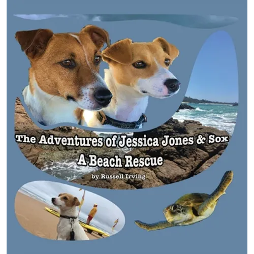 The Adventures of Jessica Jones & Sox - A Beach Rescue - Hardcover