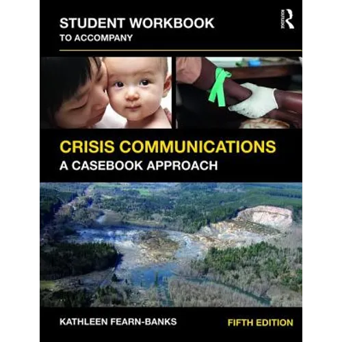 Student Workbook to Accompany Crisis Communications: A Casebook Approach - Paperback