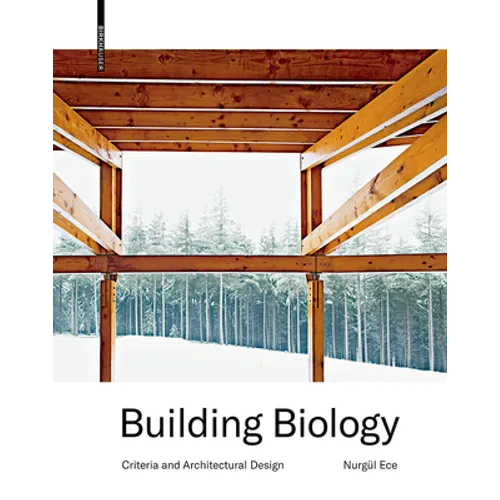 Building Biology: Criteria and Architectural Design - Hardcover