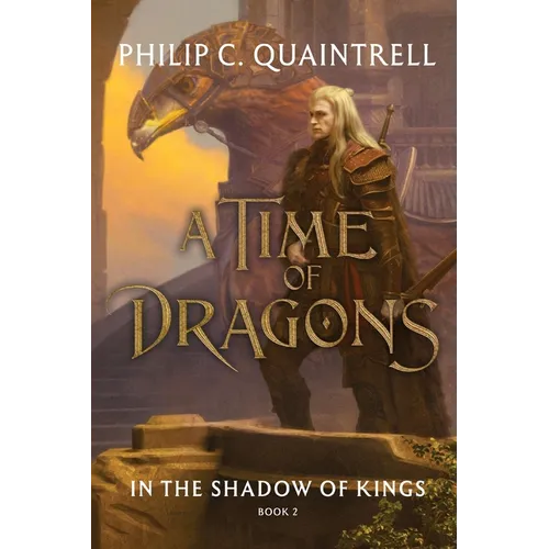 In the Shadow of Kings: (A Time of Dragons: Book 2) - Paperback