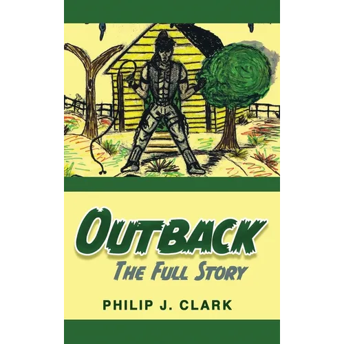 Outback: The Full Story - Hardcover