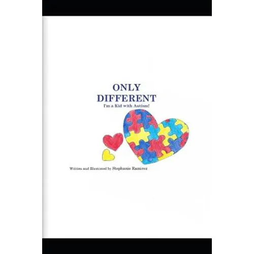Only Different: I'm a Kid with Autism! - Paperback