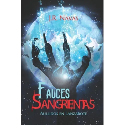 Fauces Sangrientas: Aullidos en Lanzarote - Paperback