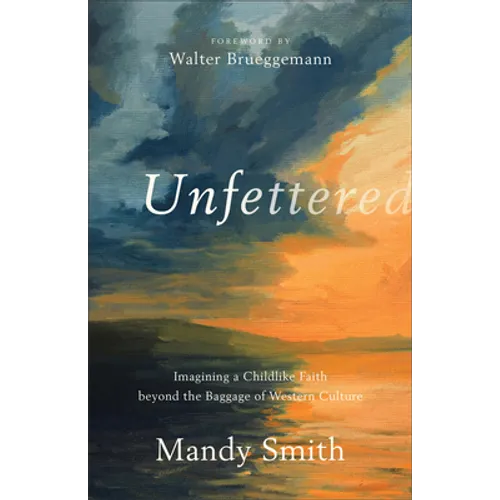 Unfettered - Hardcover