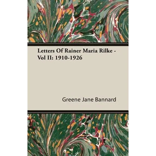 Letters Of Rainer Maria Rilke - Vol II: 1910-1926 - Paperback