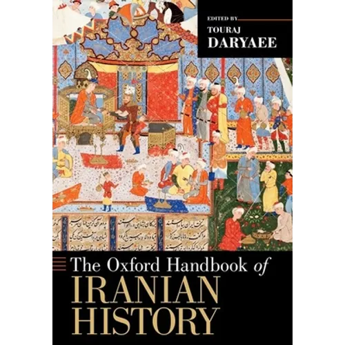 The Oxford Handbook of Iranian History - Paperback