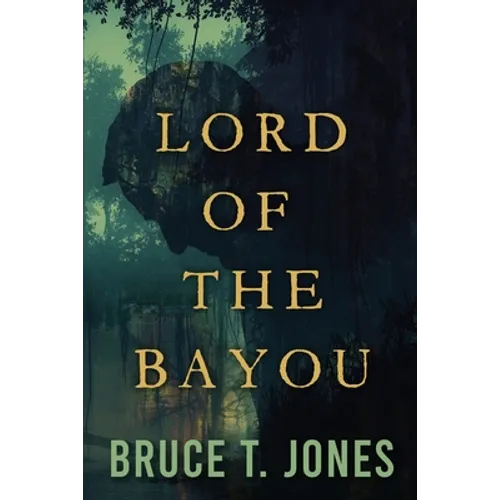 Lord of the Bayou - Paperback