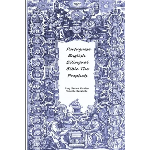 Portuguese English Bilingual Bible The Prophets - Paperback