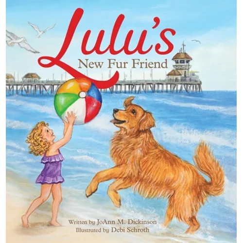 Lulu's New Fur Friend - Hardcover