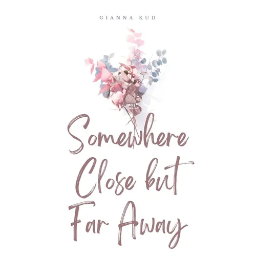Somewhere Close but Far Away - Paperback