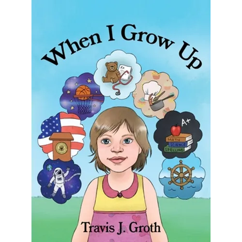 When I Grow Up - Hardcover