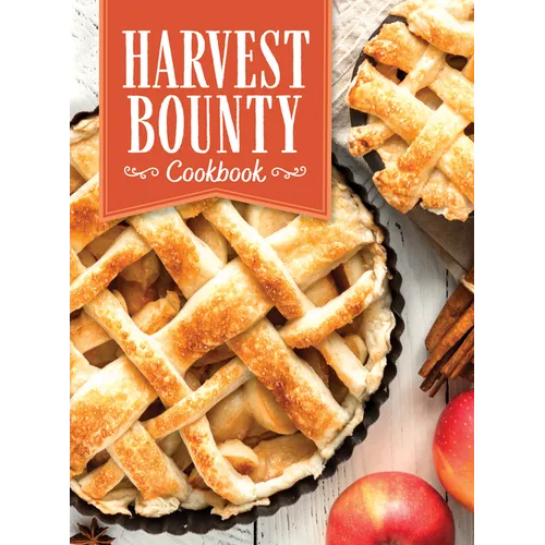 Harvest Bounty Cookbook - Paperback
