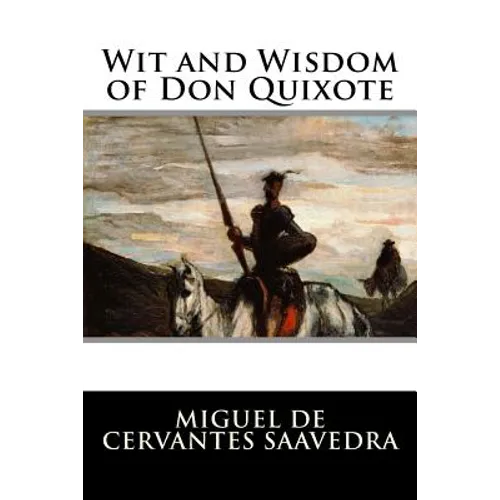 Wit and Wisdom of Don Quixote - Paperback