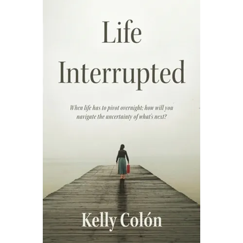Life Interrupted - Paperback