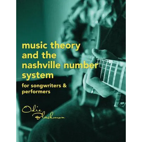 Music Theory And The Nashville Number System: For Songwriters & Performers - Paperback
