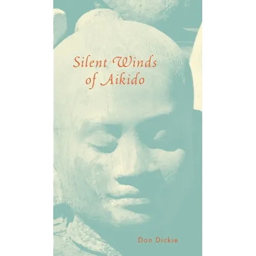 Silent Winds of Aikido - Hardcover
