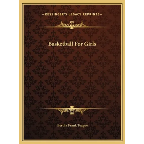 Basketball For Girls - Hardcover