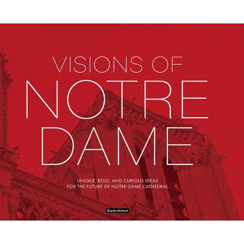 Visions of Notre-Dame - Hardcover