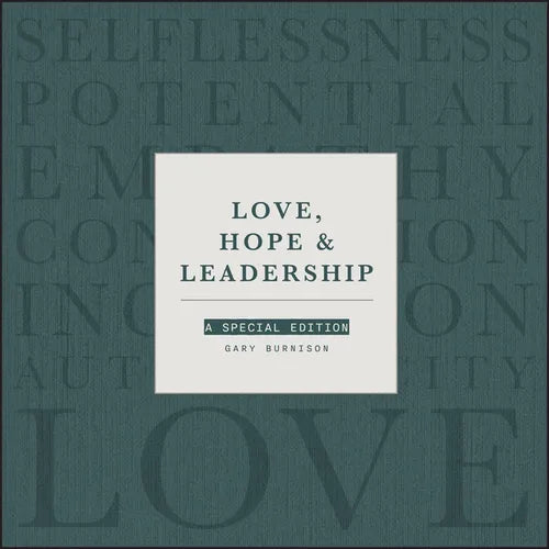 Love, Hope and Leadership: A Special Edition - Hardcover