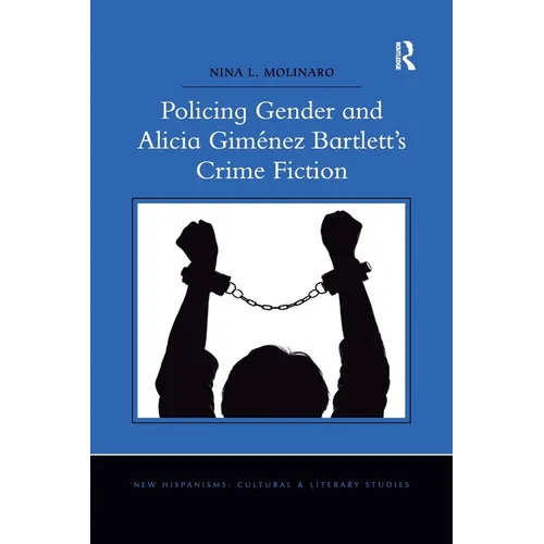 Policing Gender and Alicia Giménez Bartlett's Crime Fiction - Paperback