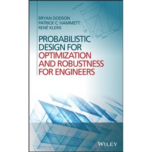 Probabilistic Design for Optimization and Robustness for Engineers - Hardcover