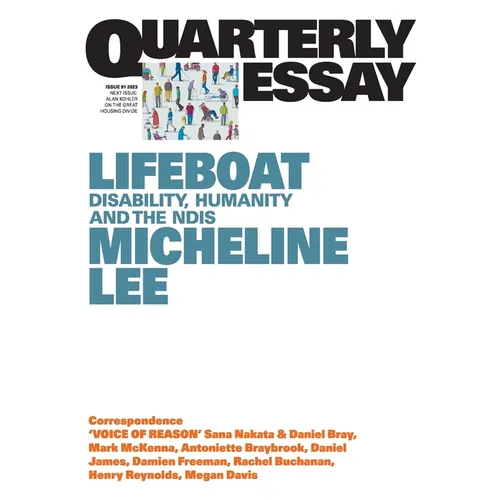 Lifeboat: Disability, Humanity and the NDIS; Quarterly Essay 91 - Paperback