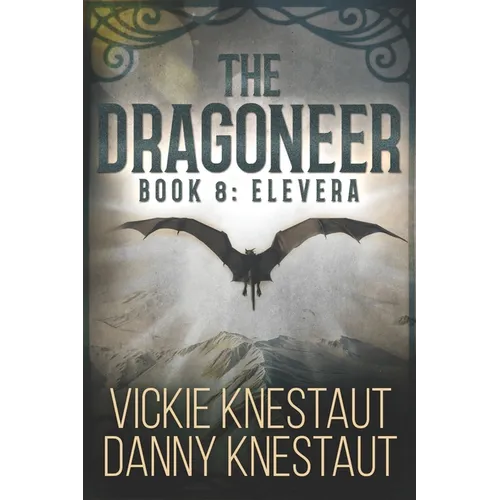The Dragoneer: Book 8 - Elevera: A Dragons of Cadwaller Novel - Paperback