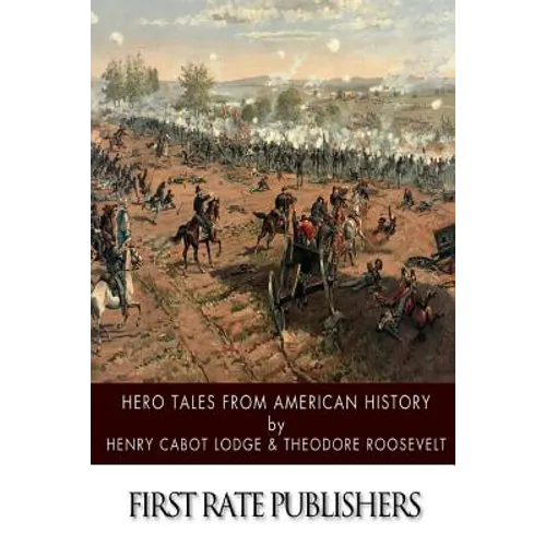 Hero Tales from American History - Paperback