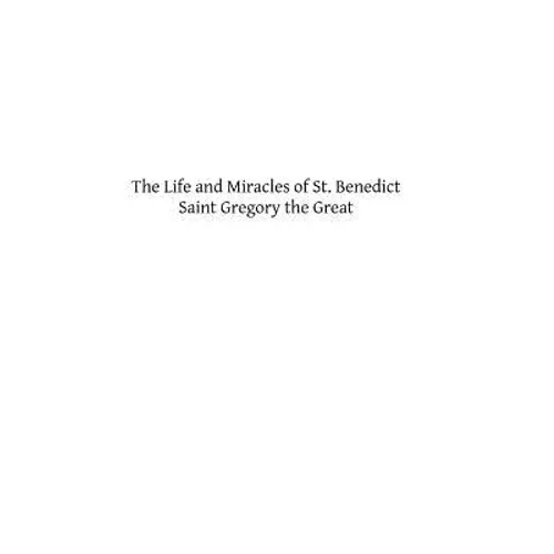 The Life and Miracles of St. Benedict - Paperback
