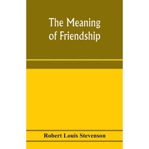The meaning of friendship - Paperback