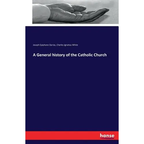 A General history of the Catholic Church - Paperback