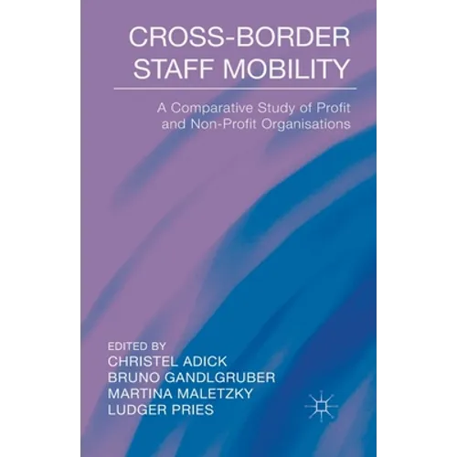 Cross-Border Staff Mobility: A Comparative Study of Profit and Non-Profit Organisations - Paperback