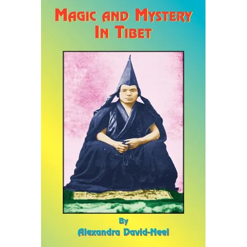 Magic and Mystery in Tibet - Paperback