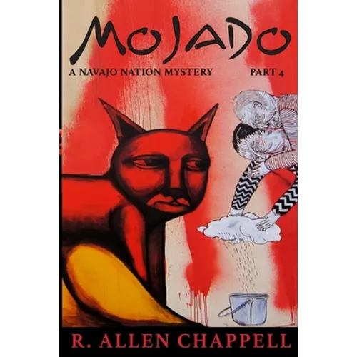Mojado: A Navajo Nation Mystery - Paperback