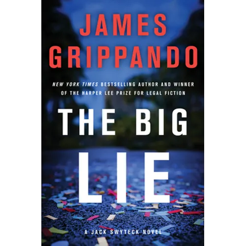 The Big Lie: A Jack Swyteck Novel - Paperback