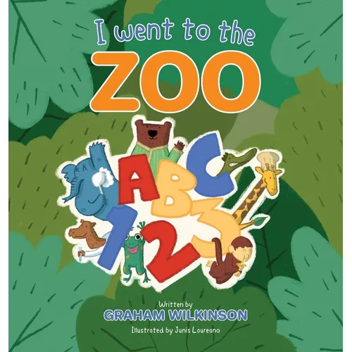 I went to the zoo ABC 123 - Hardcover