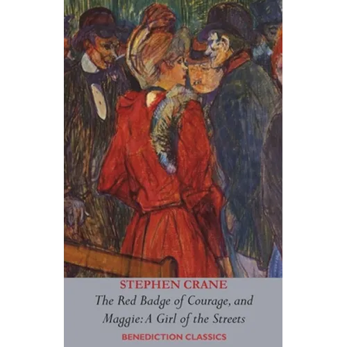 The Red Badge of Courage AND Maggie-A Girl of the Streets - Hardcover