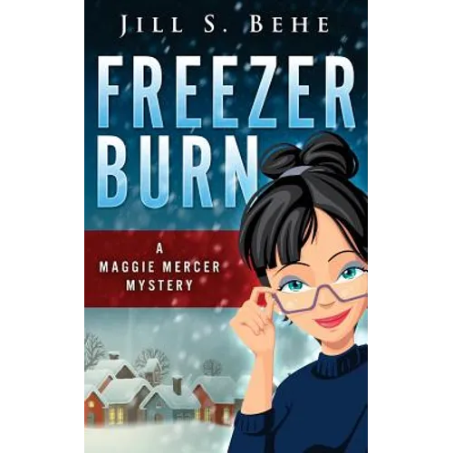Freezer Burn: A Maggie Mercer Mystery Book 2 - Paperback