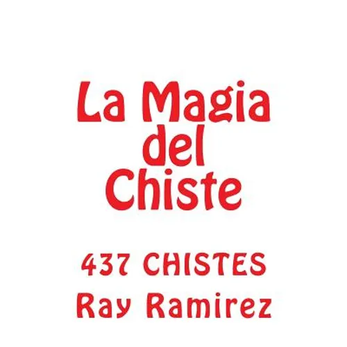 La Magia del Chiste: Chistologia 2 - Paperback