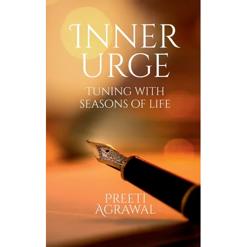 Inner Urge: Tuning with Seasons of Life - Paperback