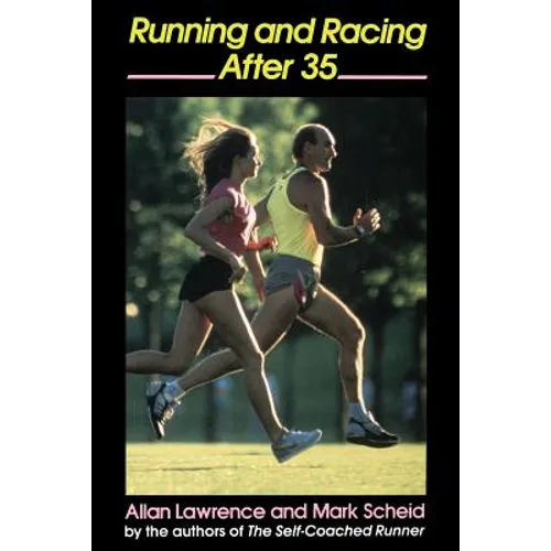 Running and Racing After 35 - Paperback