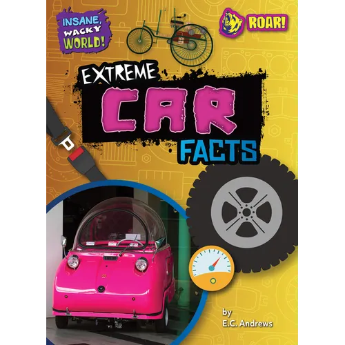 Extreme Car Facts - Library Binding