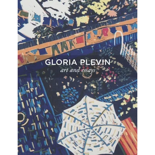 Gloria Plevin: Art and Essays - Paperback