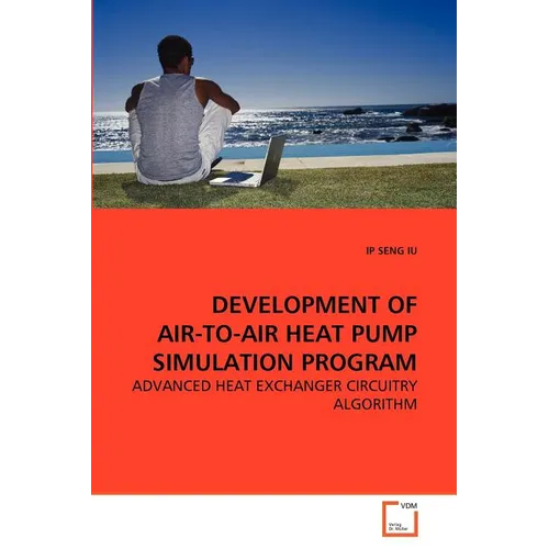 Development of Air-To-Air Heat Pump Simulation Program - Paperback