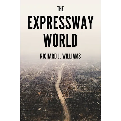 The Expressway World - Hardcover