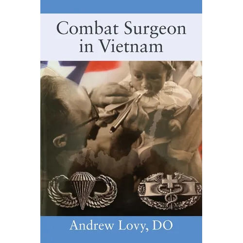 Combat Surgeon in Vietnam - Paperback