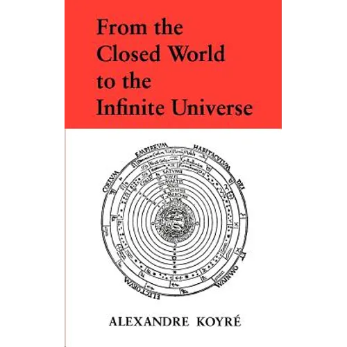 From the Closed World to the Infinite Universe - Paperback