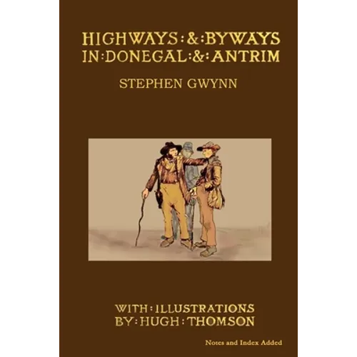 Highways and Byways in Donegal and Antrim - Paperback