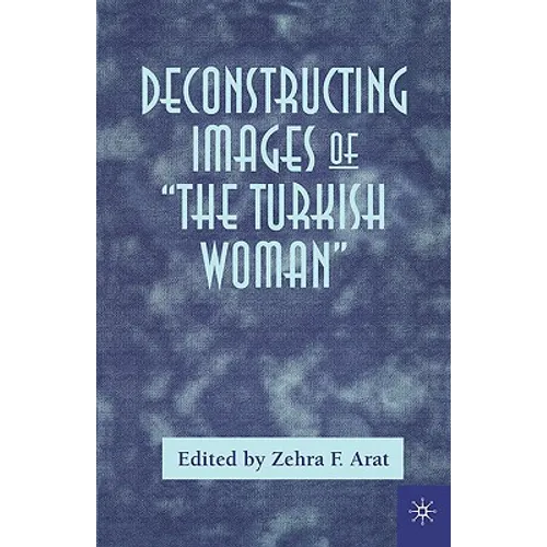 Deconstructing Images of the Turkish Woman - Paperback